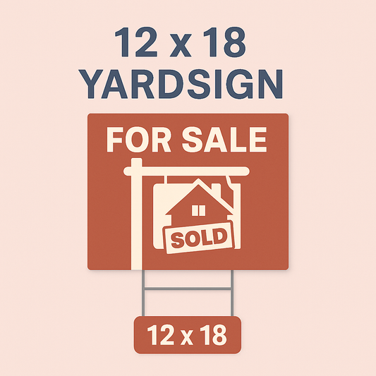 12" x 18" Yardsigns